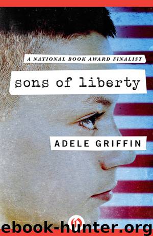 Sons of Liberty by Adele Griffin