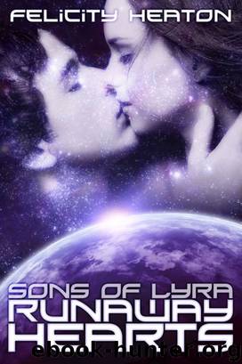 Sons of Lyra: Runaway Hearts by Felicity Heaton
