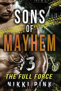 Sons of Mayhem 3: The Full Force by Pink Nikki
