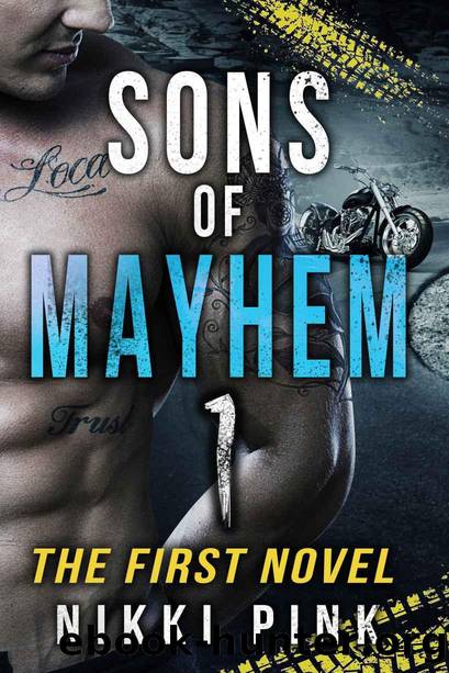 Sons of Mayhem: The First Novel by Pink Nikki