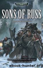 Sons of Russ by Chris Wraight & Ben Counter & Andy Smillie & Nick Kyme