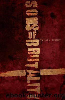 Sons of a Brutality by Daniel Jeudy