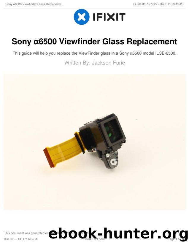 Sony Î±6500 Viewfinder Glass Replacement by Unknown