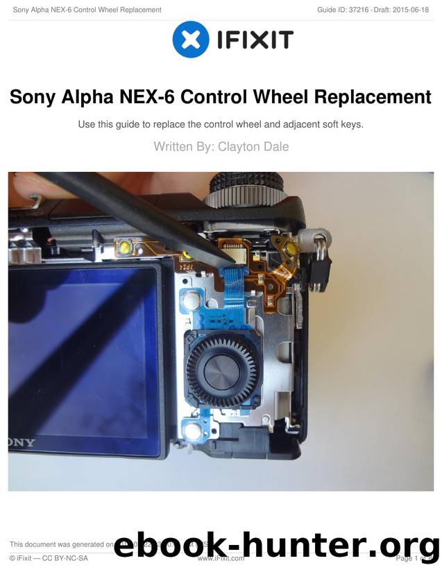 Sony Alpha NEX-6 Control Wheel Replacement by Unknown