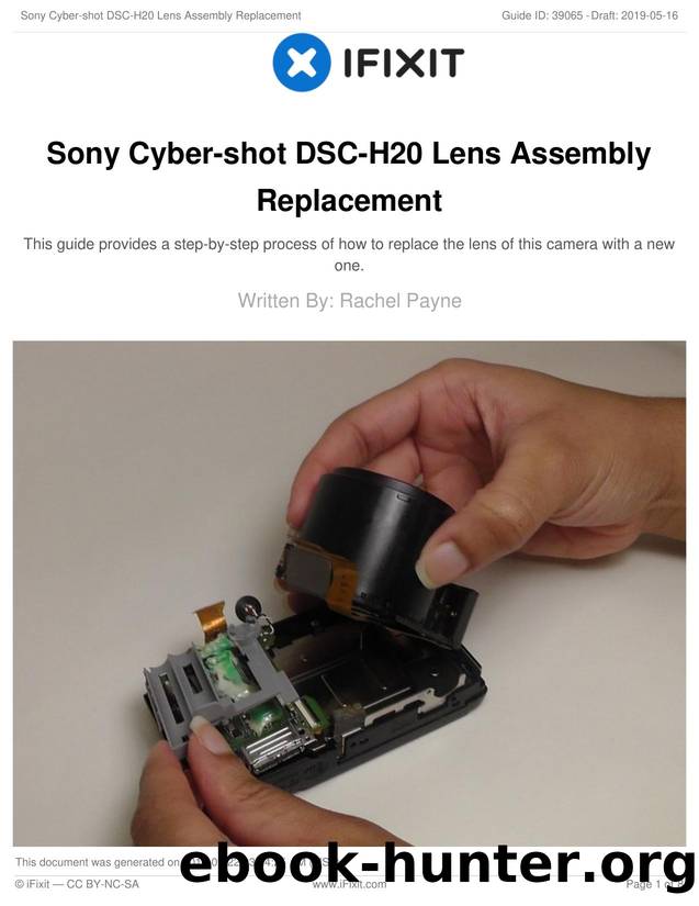 Sony Cyber-shot DSC-H20 Lens Assembly Replacement by Unknown