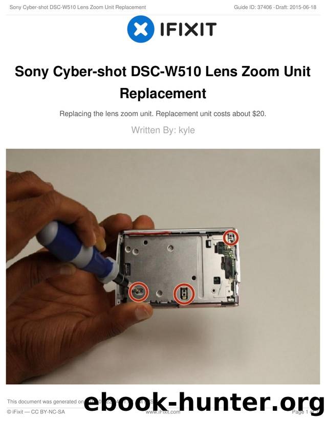 Sony Cyber-shot DSC-W510 Lens Zoom Unit Replacement by Unknown