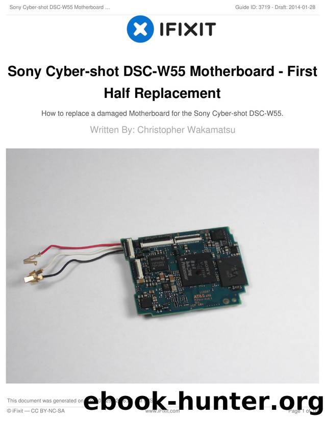 Sony Cyber-shot DSC-W55 Motherboard - First Half Replacement by First Half Replacement