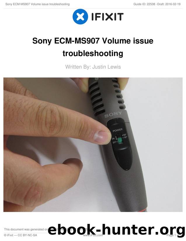 Sony ECM-MS907 Volume issue troubleshooting by Unknown