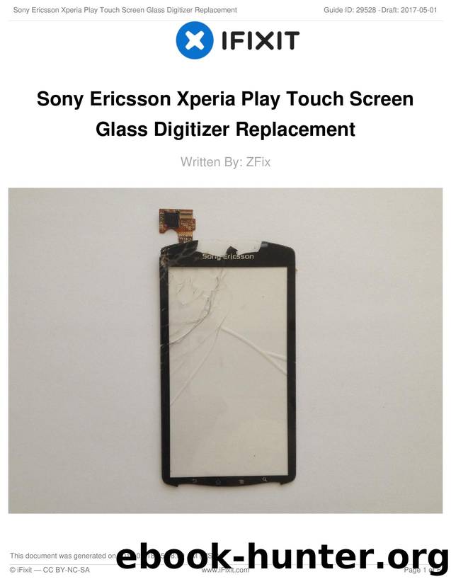 Sony Ericsson Xperia Play Touch Screen Glass Digitizer Replacement by Unknown