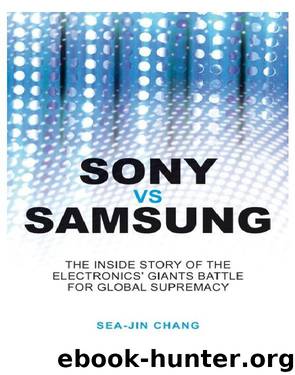 Sony vs Samsung by Sea-Jin Chang