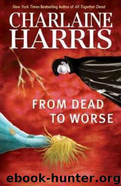 Sookie Stackhouse (Southern Vampire) Series #08 - From Dead to Worse by Charlaine Harris