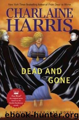 Sookie Stackhouse (Southern Vampire) Series #09 - Dead and Gone by Charlaine Harris
