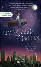 Sookie Stackhouse 02 - Living Dead in Dallas by Charlaine Harris
