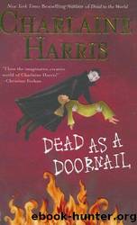 Sookie Stackhouse 05 - Dead as a Doornail by Charlaine Harris