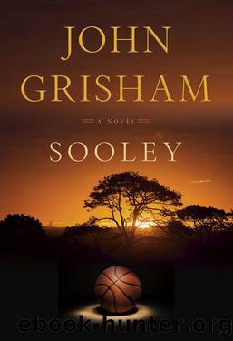 Sooley: A Novel by John Grisham