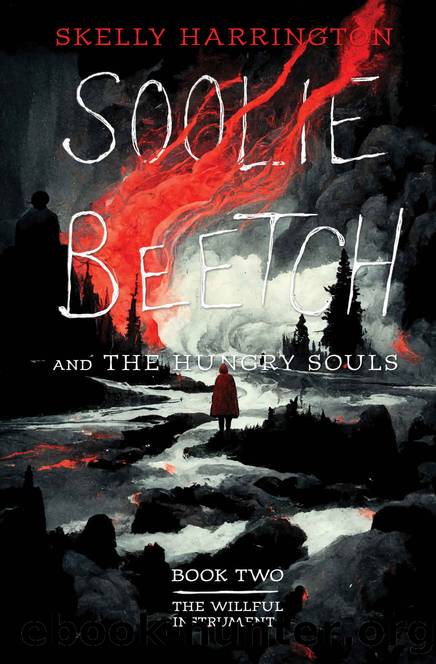 Soolie Beetch and the Hungry Souls (2) by Skelly Harrington