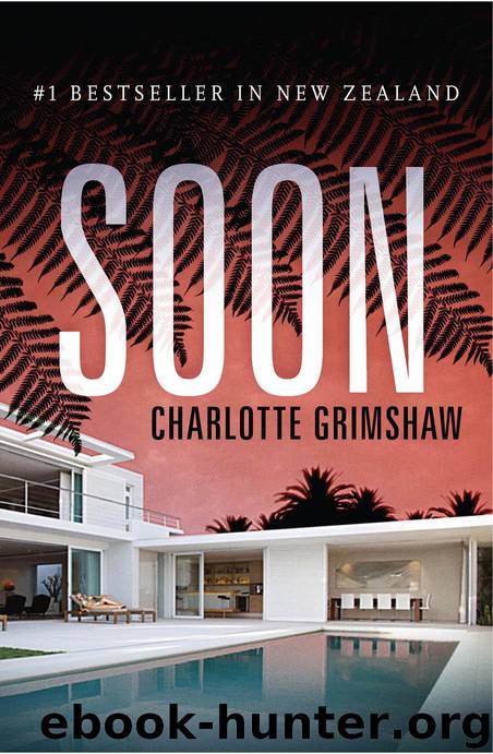 Soon (Charlotte Grimshaw) by Charlotte Grimshaw
