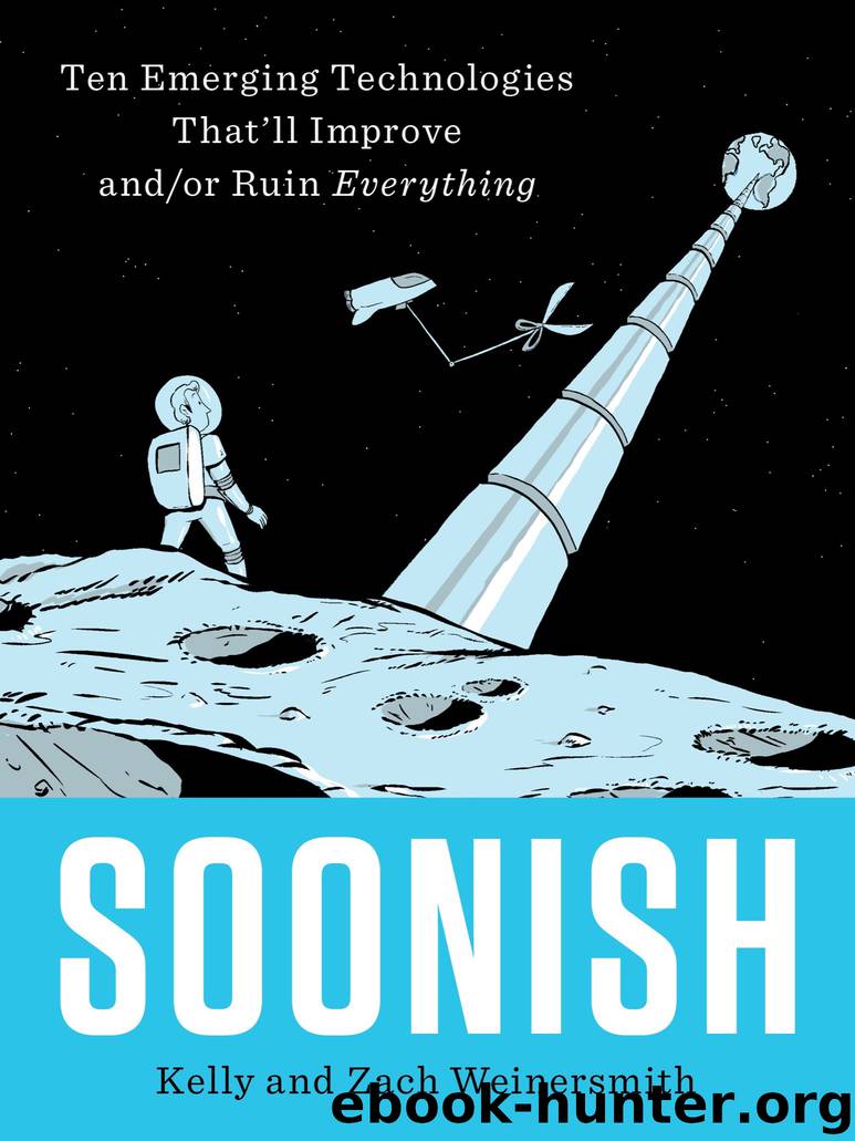 Soonish by Kelly Weinersmith & Zach Weinersmith
