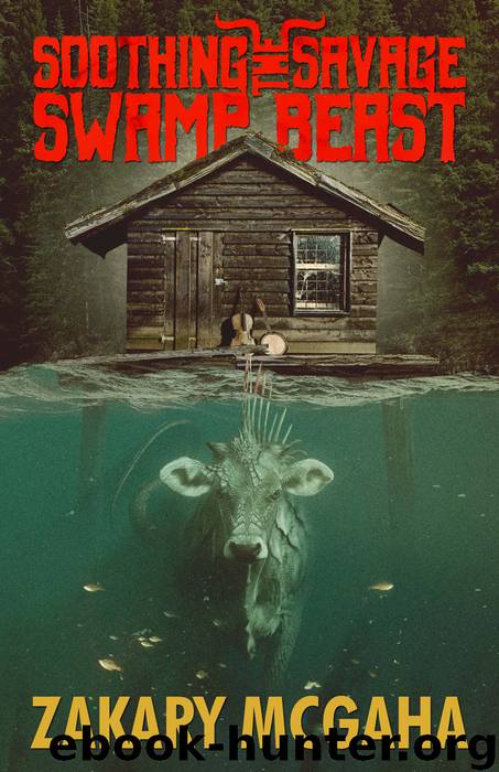 Soothing the Savage Swamp Beast by Zakary Mcgaha