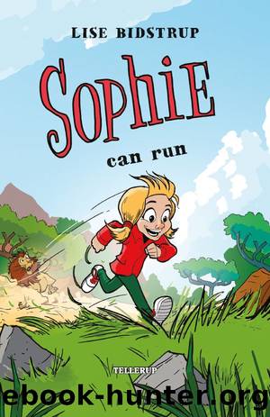 Sophie #1: Sophie Can Run by Lise Bidstrup