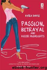 Sophie Katz 02 - Passion, Betrayal & Killer Highlights by Kyra Davis