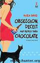 Sophie Katz 03 - Obsession, Deceit & Really Dark Chocolate by Kyra Davis