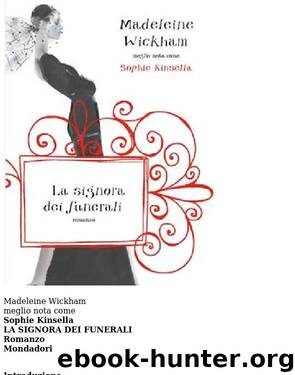 Sophie Kinsella - La Signora Dei Funerali by Sophie Kinsella