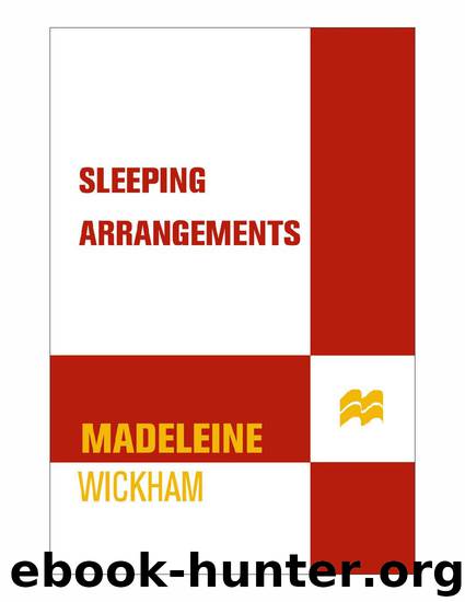 Sophie Kinsella - Sleeping Arrangements by Madeleine Wickham