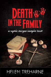 Sophie Morgan (Book 2): Death in the Family by Treharne Helen
