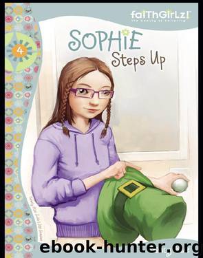 Sophie Steps Up by Nancy N. Rue