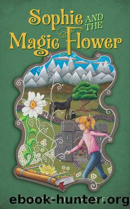 Sophie and the Magic Flower by Gabriele Ewerts