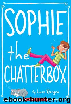 Sophie the Chatterbox by Lara Bergen