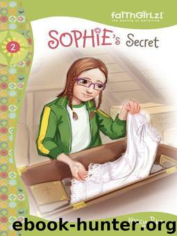 Sophie's Secret by Nancy N. Rue
