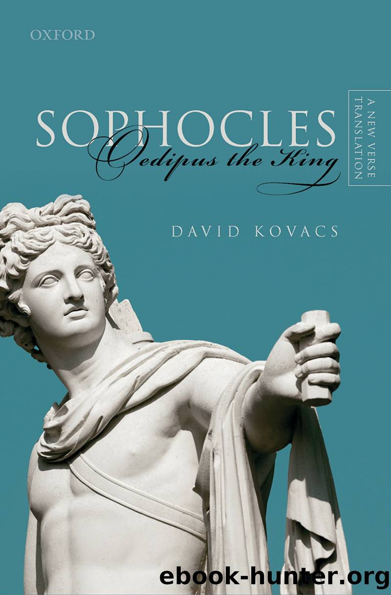 Sophocles Oedipus the King by David Kovacs