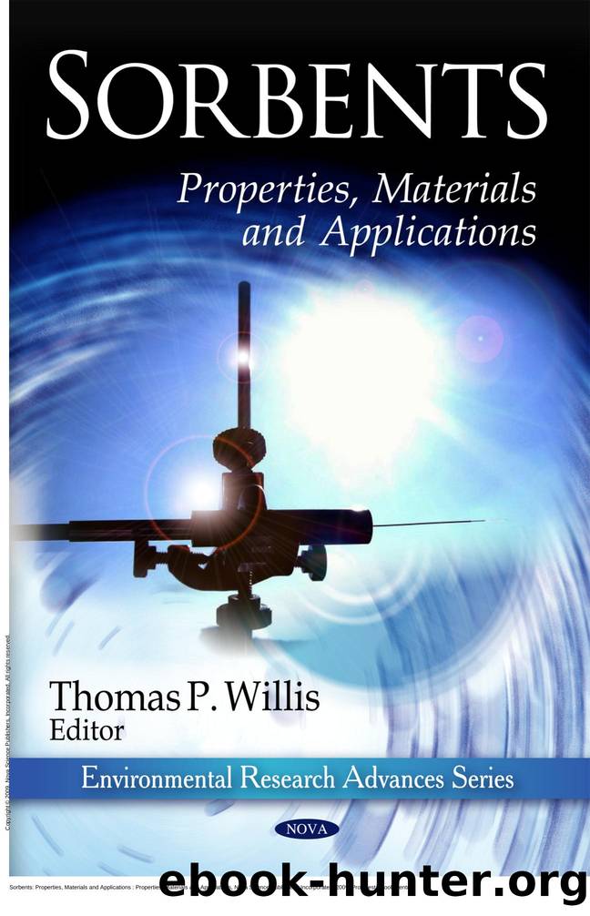 Sorbents: Properties, Materials and Applications : Properties, Materials and Applications by Thomas P. Willis