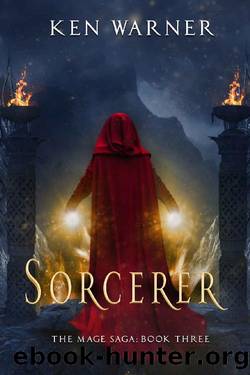 Sorcerer (The Mage Saga Book 3) by Ken Warner