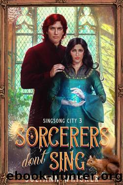 Sorcerers Don't Sing: An Urban Fantasy Romantic Comedy by Juliann Whicker