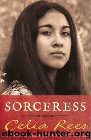 Sorceress by Celia Rees