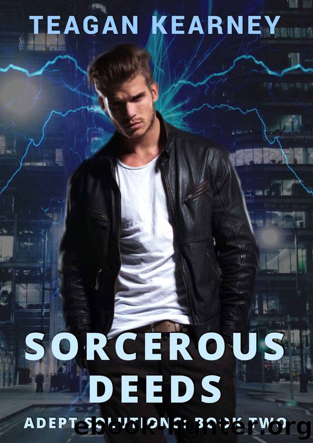 Sorcerous Deeds: Special Investigators for the Magickally Challenged. An Urban Fantasy Novella. (Adept Solutions Book 2) by Teagan Kearney