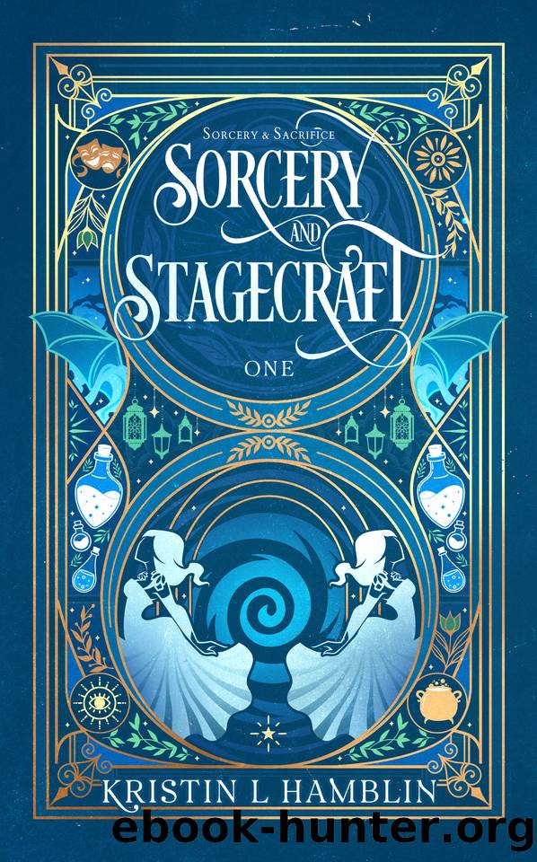 Sorcery and Stagecraft by Kristin L. Hamblin