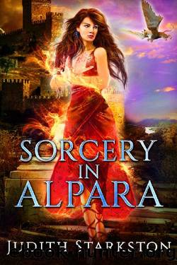 Sorcery in Alpara by Judith Starkston