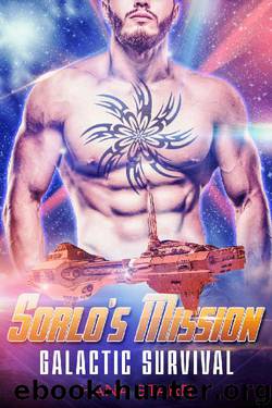 Sorlo’s Mission: Scifi Alien Adventure Romance (Science Fiction Alien Romance) (Galactic Survival Book 3) by Hana Starr