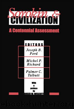 Sorokin and Civilization by Joseph B. Ford & Michel P. Richard & Palmer C. Talbutt