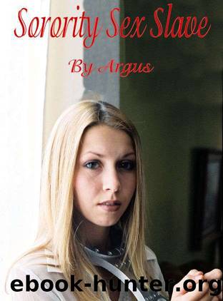 Sorority Sex Slave by JJ Argus