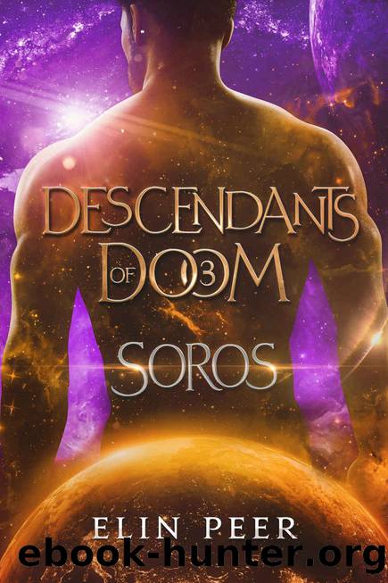 Soros (Descendants of Doom Book 3) by Elin Peer