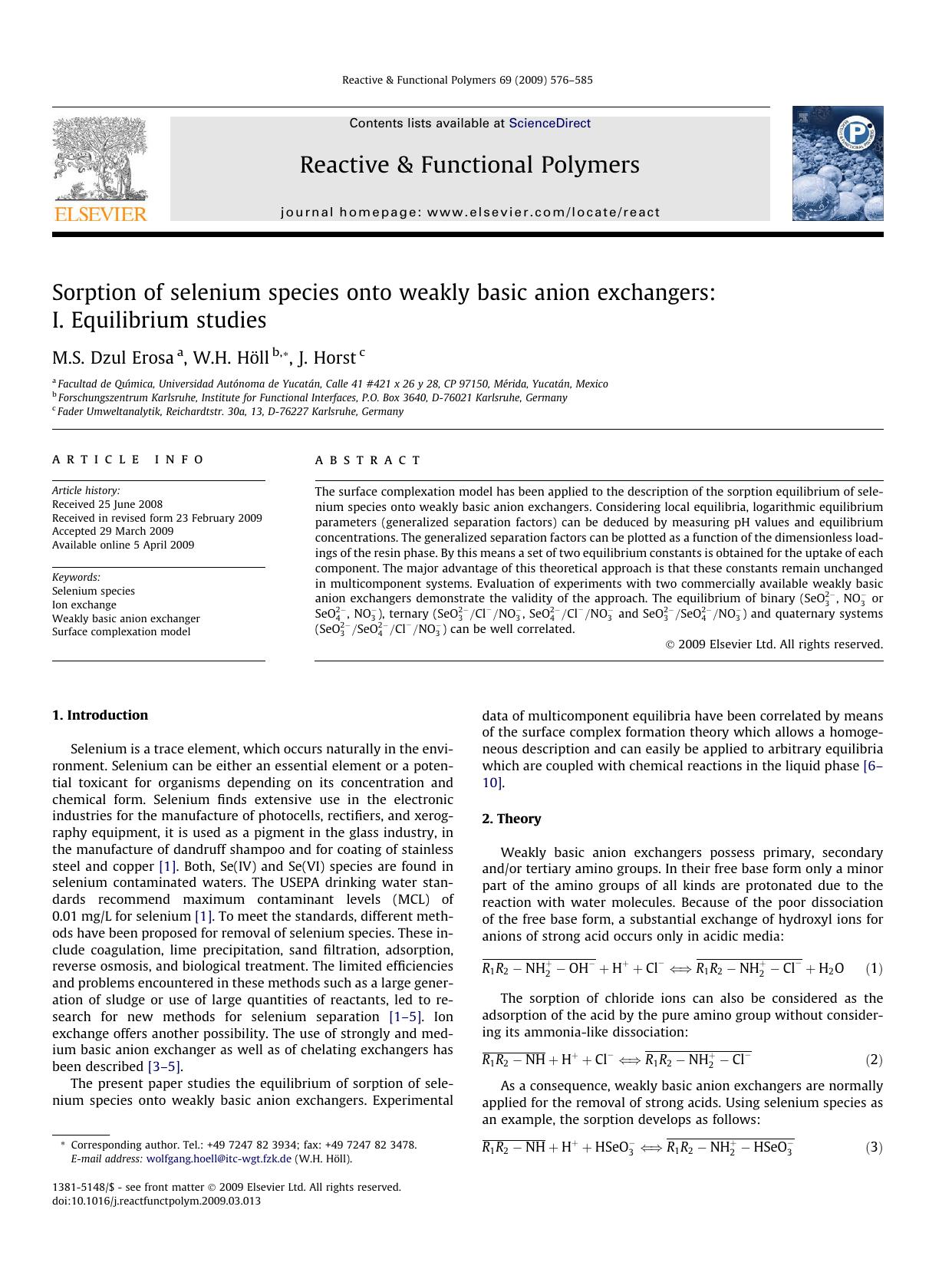 Sorption of selenium species onto weakly basic anion exchangers: I. Equilibrium studies by M.S. Dzul Erosa; W.H. Höll; J. Horst