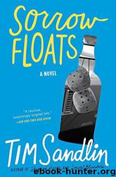 Sorrow Floats by Tim Sandlin