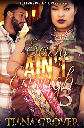 Sorry Ain't Enough 3 by Tiana Grover