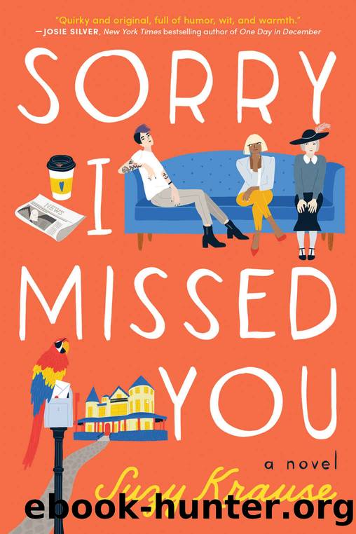 Sorry I Missed You by Suzy Krause