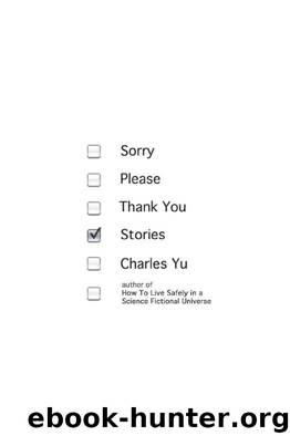 Sorry Please Thank You: Stories (Vintage Contemporaries) by Yu Charles